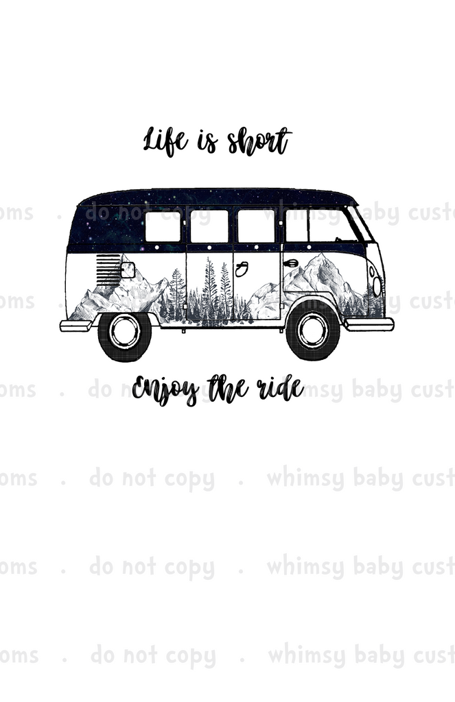 A1028 Adult/Romper Panel Life is Short Enjoy the Ride VW