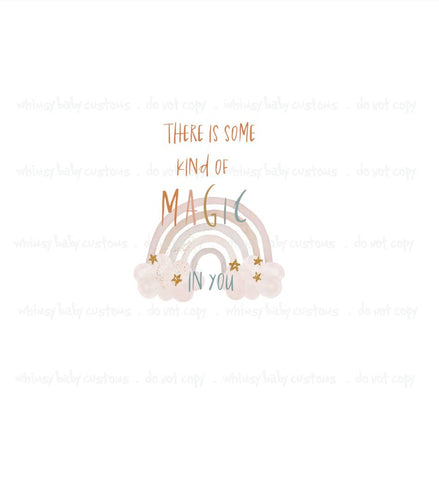 828 Child Panel Earthtoned Rainbow Collection There is Some Kind of Magic in You on White