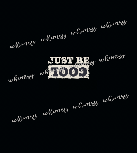 402 Just Be COOL (Mirror Image) Child Panel
