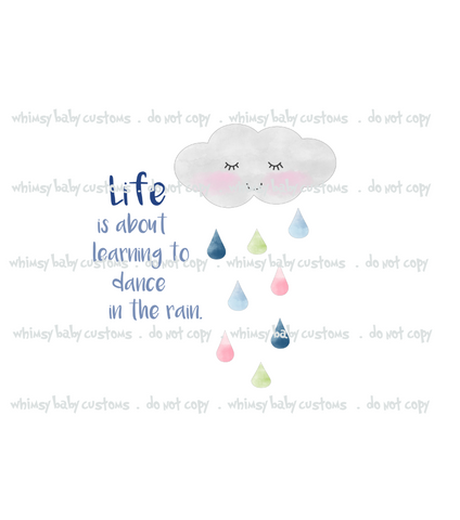480 Life is About Learning to Dance in the Rain Child panel