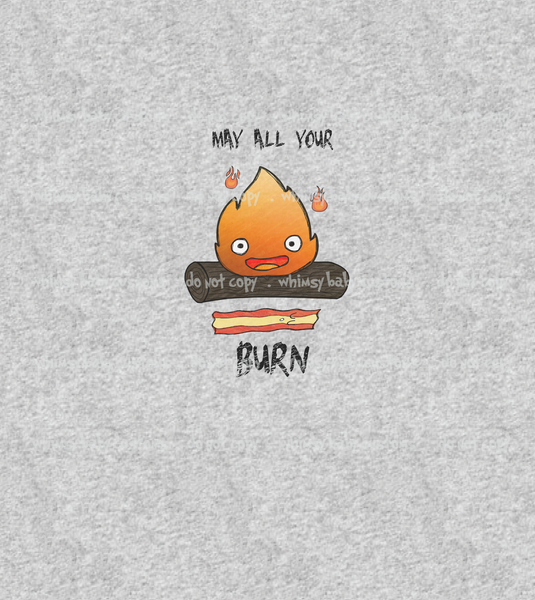 C098H Child Panel Fire Guy May All Your Bacon Burn ON HEATHER